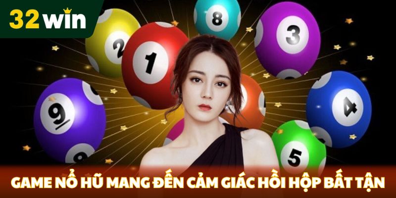 Game nổ hũ mang đến cảm giác hồi hộp bất tận 