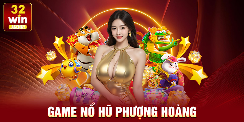 Game nổ hũ phượng hoàng